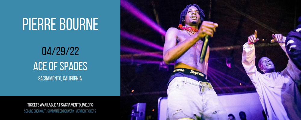 Pierre Bourne at Ace of Spades tickets Pierre Bourne at Ace of Spades