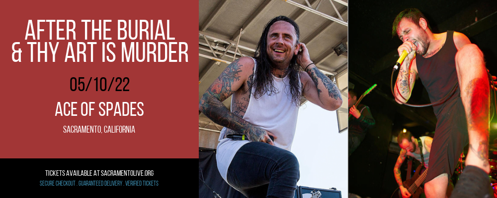 After The Burial & Thy Art Is Murder at Ace of Spades tickets After The Burial & Thy Art Is Murder at Ace of Spades