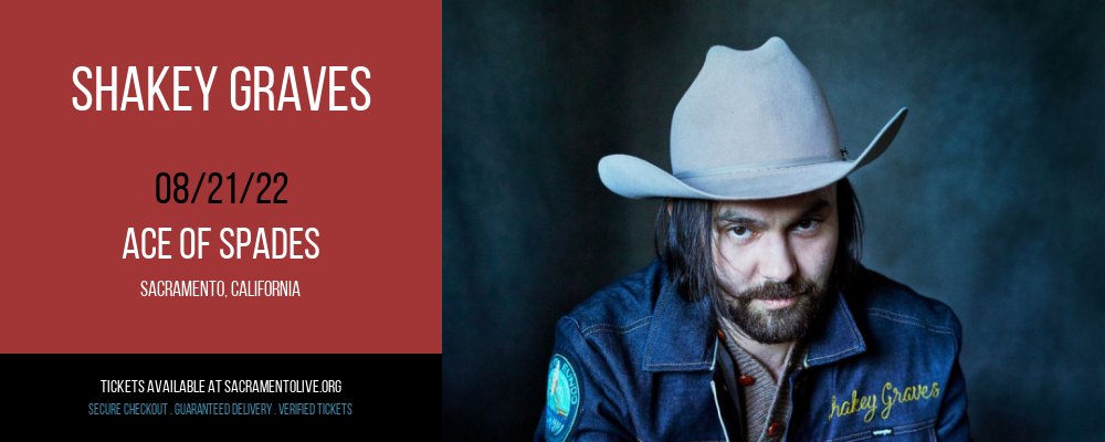 Shakey Graves at Ace of Spades tickets Shakey Graves at Ace of Spades