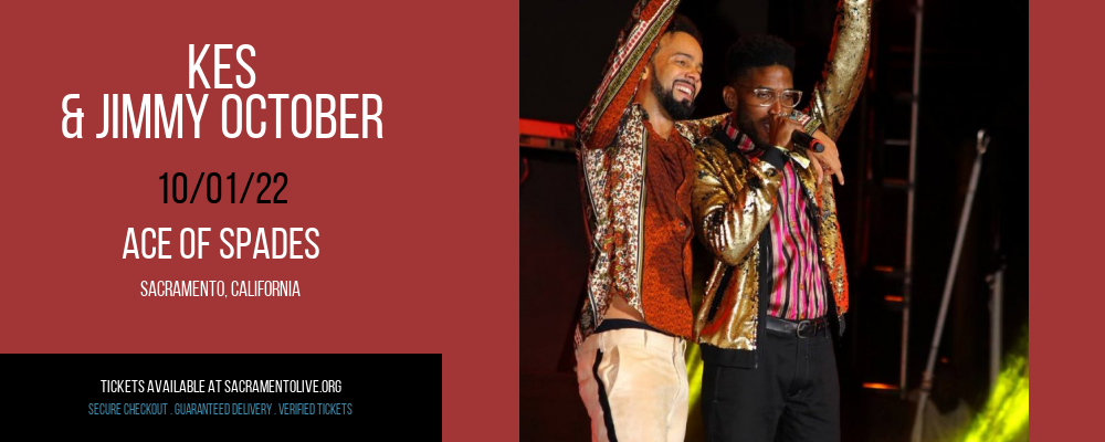 Kes & Jimmy October [CANCELLED] at Ace of Spades