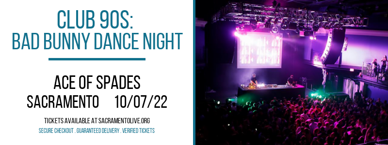 Club 90s: Bad Bunny Dance Night at Ace of Spades tickets Club 90s: Bad Bunny Dance Night at Ace of Spades