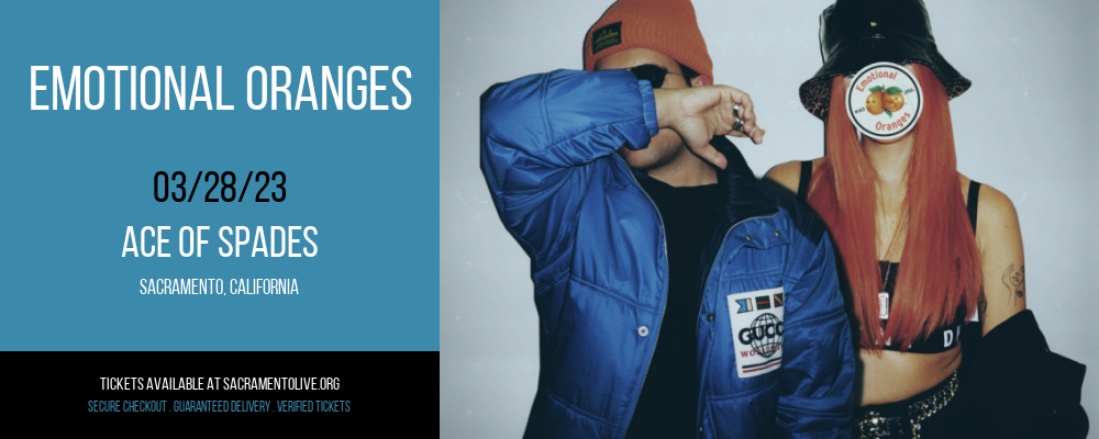 Emotional Oranges at Ace of Spades tickets Emotional Oranges at Ace of Spades