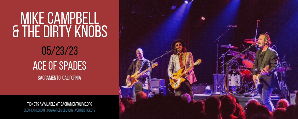 Mike Campbell & The Dirty Knobs at Ace of Spades tickets Mike Campbell & The Dirty Knobs at Ace of Spades