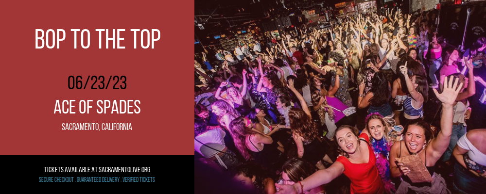 Bop To The Top at Ace of Spades tickets Bop To The Top at Ace of Spades