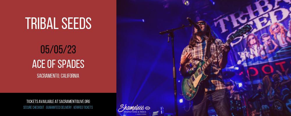 Tribal Seeds at Ace of Spades tickets Tribal Seeds at Ace of Spades