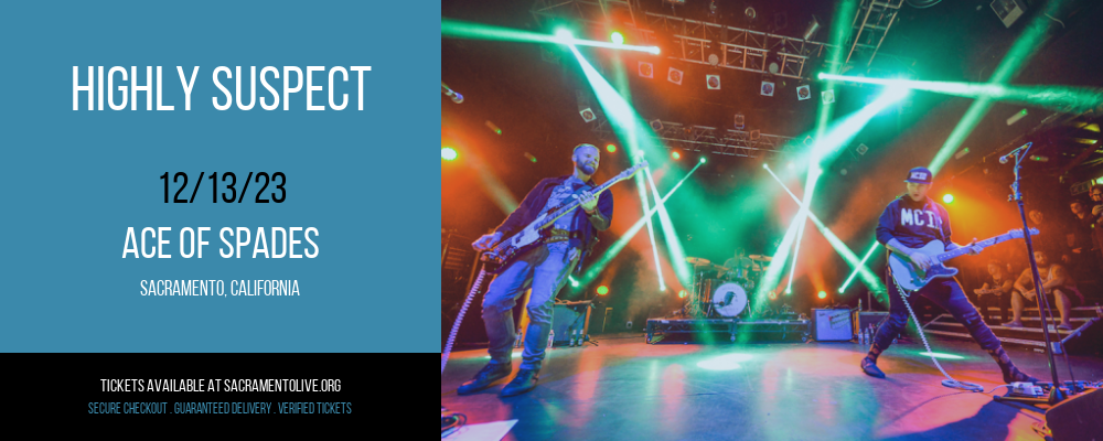 Highly Suspect at Ace of Spades tickets Highly Suspect at Ace of Spades