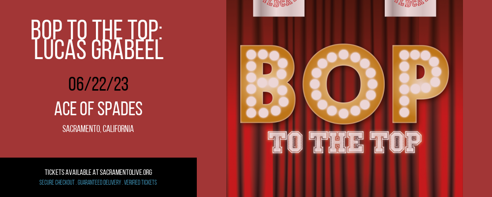 Bop To The Top: Lucas Grabeel at Ace of Spades tickets Bop To The Top: Lucas Grabeel at Ace of Spades