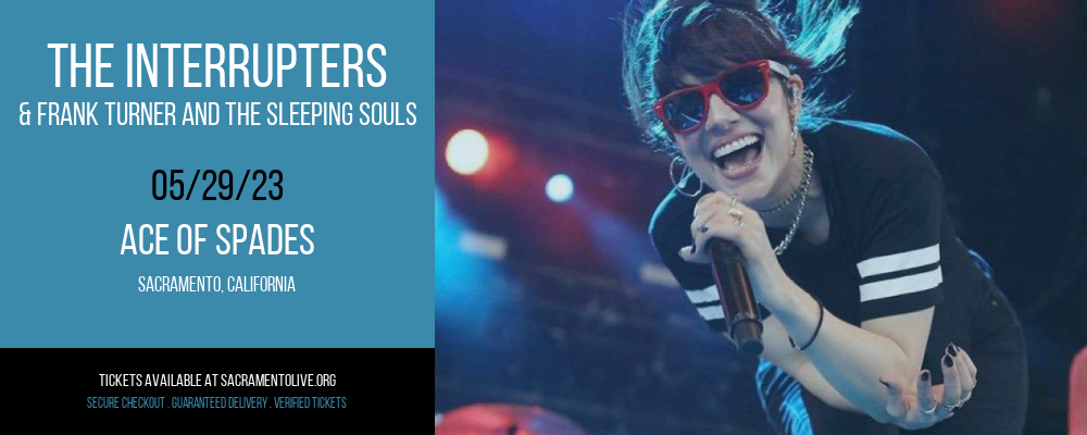 The Interrupters & Frank Turner and The Sleeping Souls at Ace of Spades tickets The Interrupters & Frank Turner and The Sleeping Souls at Ace of Spades