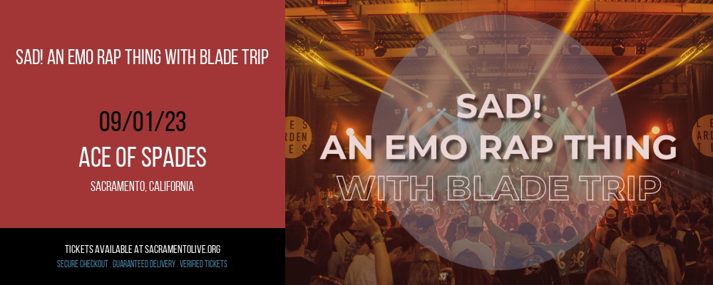 SAD! An Emo Rap Thing with Blade Trip at Ace of Spades tickets SAD! An Emo Rap Thing with Blade Trip at Ace of Spades