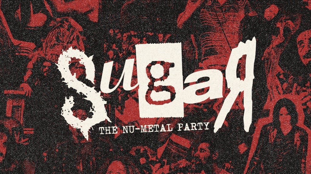 Sugar - The Nu-Metal Party