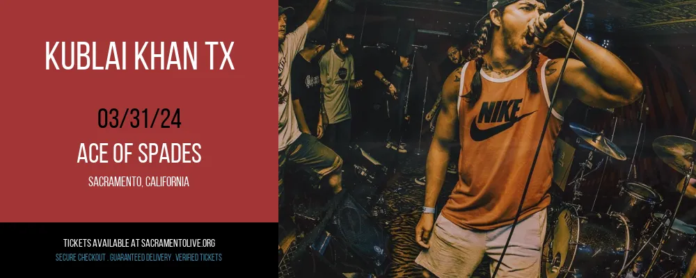 Kublai Khan TX at Ace of Spades