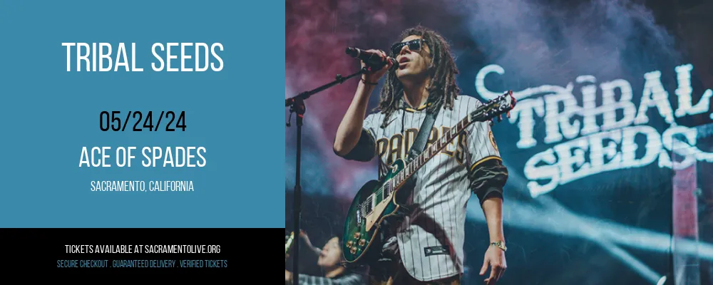 Tribal Seeds at Ace of Spades