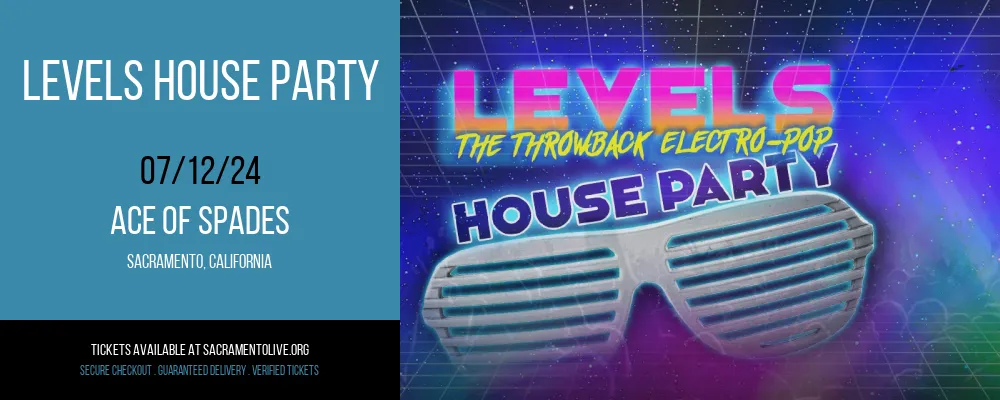 Levels House Party at Ace of Spades