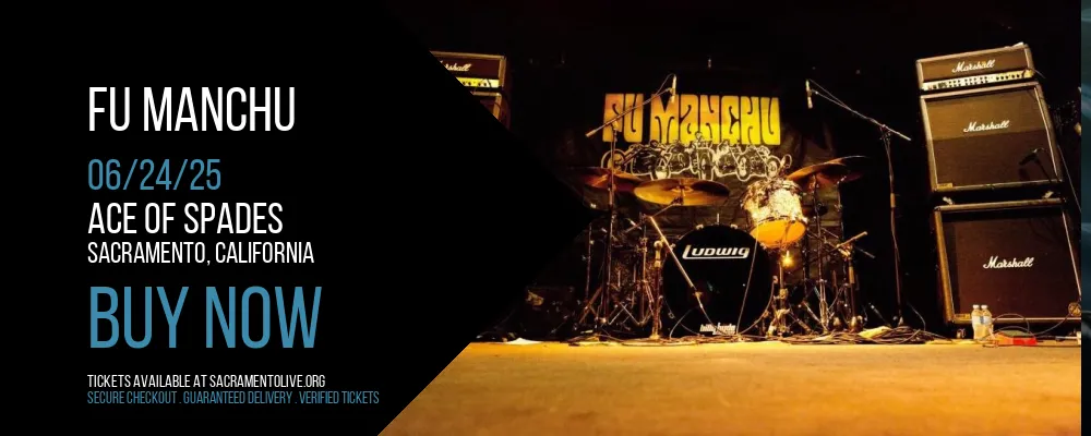 Fu Manchu at Ace of Spades