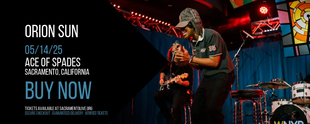 Orion Sun at Ace of Spades