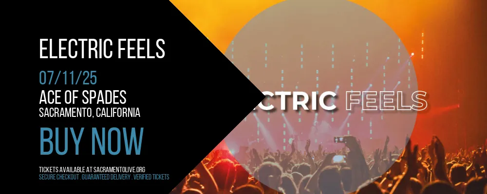Electric Feels at Ace of Spades