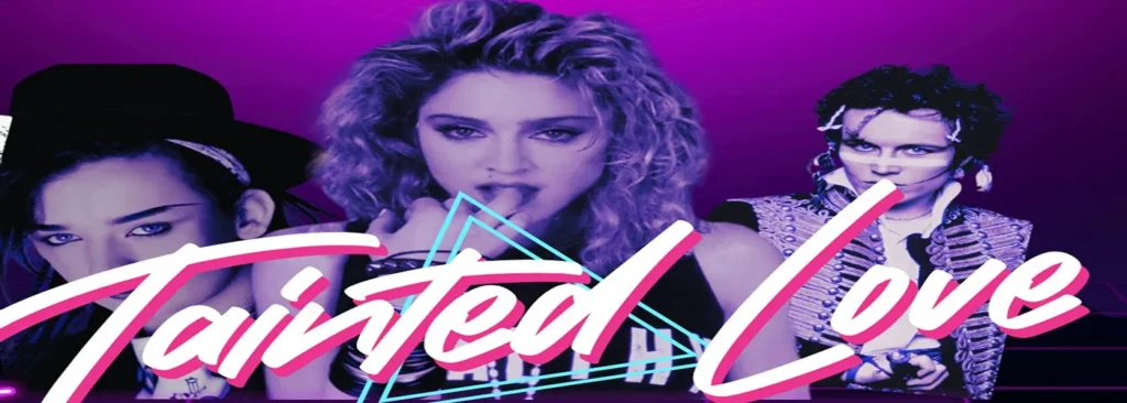 Tainted Love at Ace of Spades