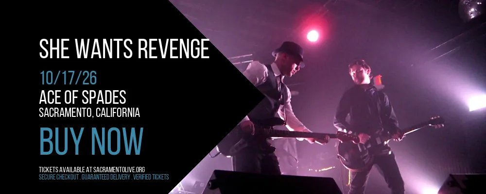 She Wants Revenge at Ace of Spades